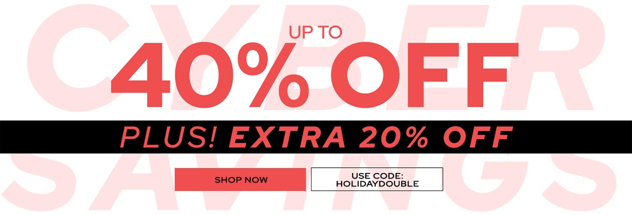 up to 40% Off plus extra 20% off- shop now