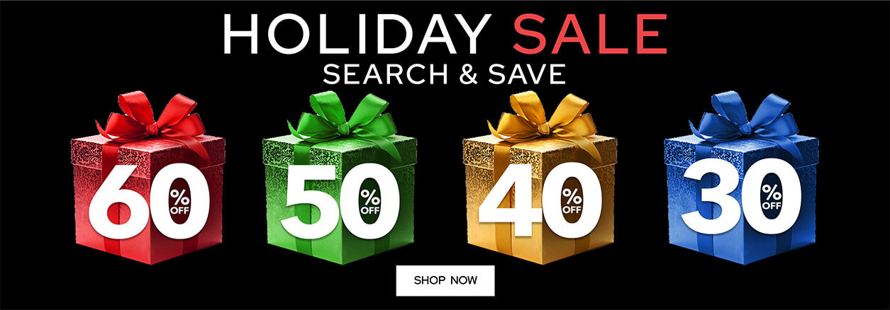 Holiday Search & Save! Search the site to find gifts from 30-60% off - SHOP NOW